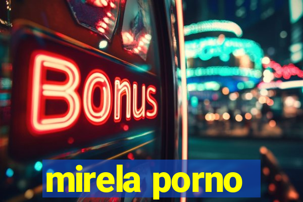 mirela porno